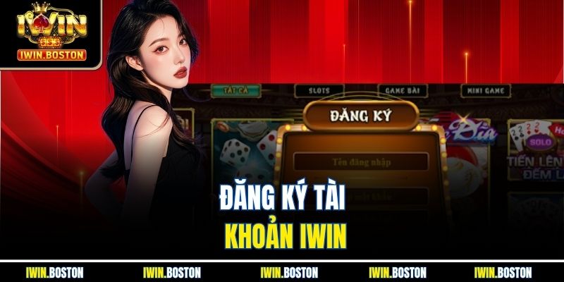 Đăng ký tài khoản iwin