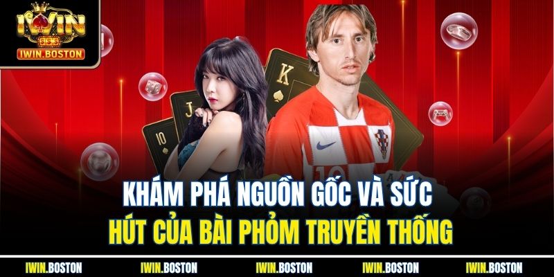 Khám phá nguồn gốc và sức hút của bài phỏm truyền thống